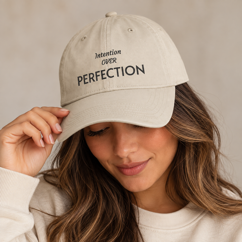 Intention Over Perfection Embroidered Cap